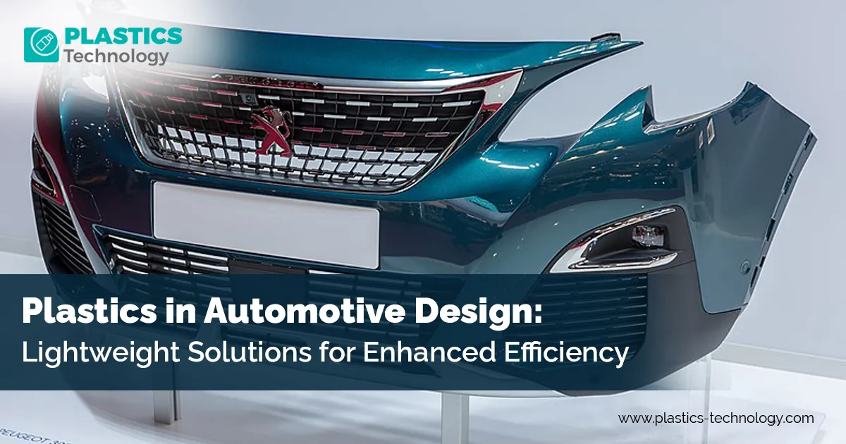 Plastics in Automotive Design: Lightweight Solutions for Enhanced ...